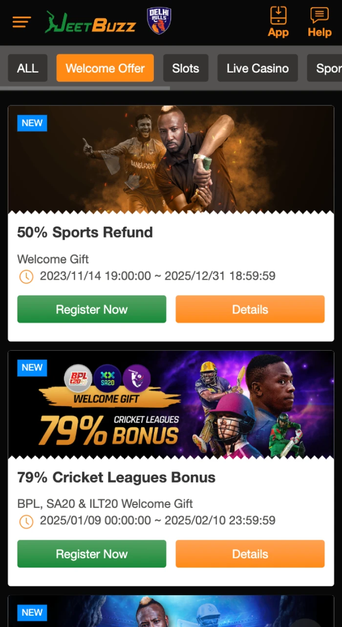 Go to the bonus section and choose your welcome bonus on the JeetBuzz online casino website.